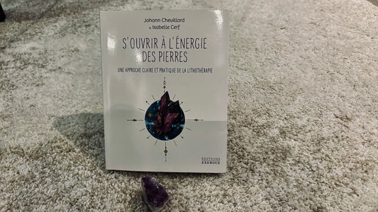 Livre : S'ouvrir à l'énergie des pierres